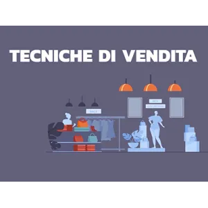 Il piacere di vendere - Un corso sulle tecniche di vendita