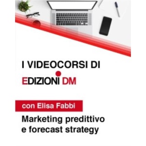 Marketing predittivo e forecast strategy